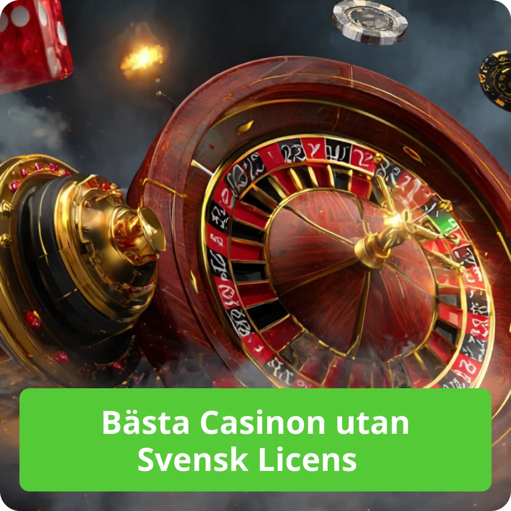 Bästa Casinon utan Svensk Licens  